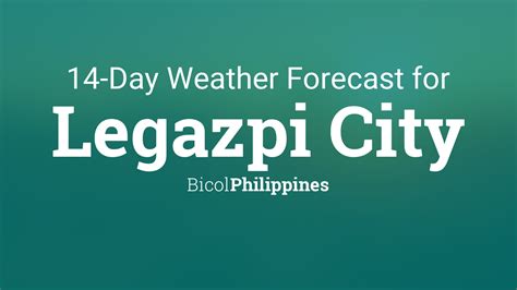 City of Legazpi, Philippines 14 day weather forecast.